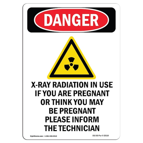 Safety Sign, OSHA Danger, 24" Height, Aluminum, X-Ray In Use If You, Portrait